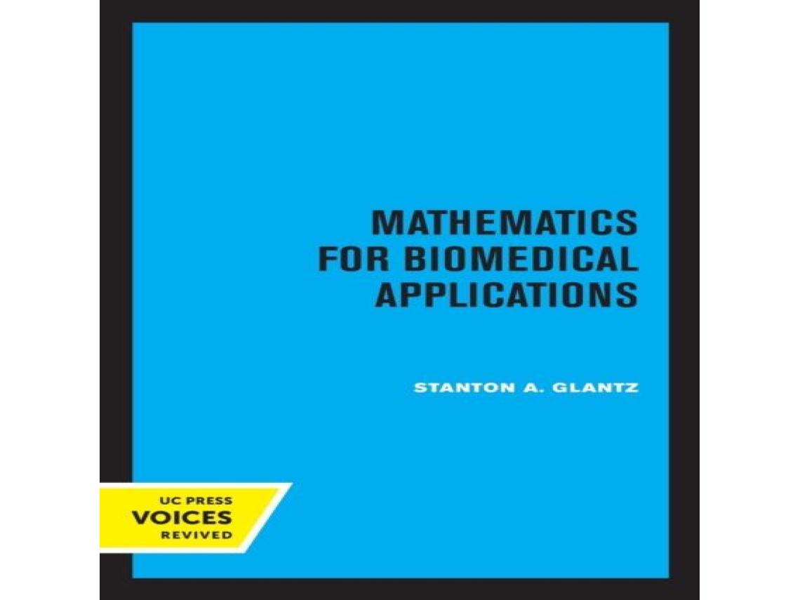 Livro Mathematics for Biomedical Applications de Stanton A Glantz (Inglês)