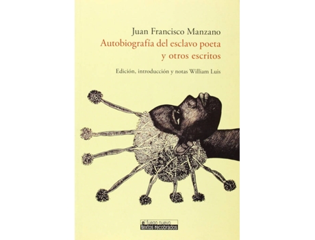 Livro Autobiografía Del Esclavo Poeta Y Otros Escritos de Juan Francisco Manzano (Espanhol)