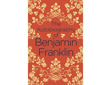 Livro the autobiography of benjamin franklin de benjamin franklin (inglês)