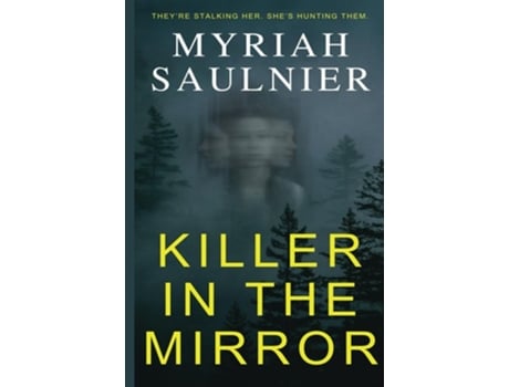 Livro Killer in the Mirror de Myriah Saulnier (Inglês)