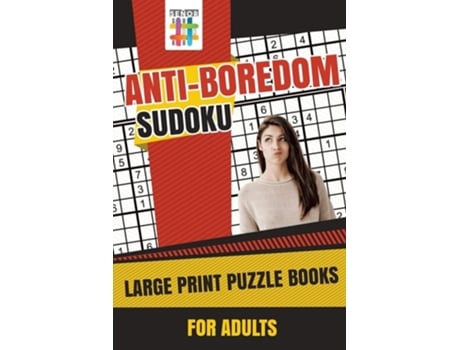 Livro Anti-boredom Sudoku Large Print Puzzle Books For Adults De Senor Sudoku (inglês)