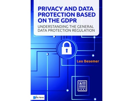 Livro Privacy and Data Protection based on the GDPR de Leo Besemer (Inglês)