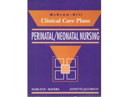 Livro Perinatal Neonatal Nursing de Marlene Mayers e Annette Jacobson (Inglês)