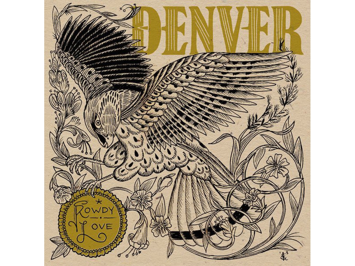 Vinil Denver  - Rowdy Love
