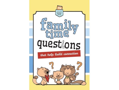 Livro Family Time Questions That Help You Connect De Agnes De Bezenac E Salem De Bezenac (inglês)