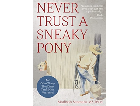 Livro Never Trust a Sneaky Pony de Madison Seamans Dvm (Inglês)