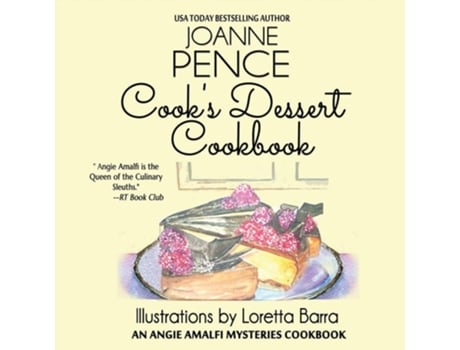 Livro Cooks Dessert Cookbook An Angie Amalfi Mysteries Cookbook De Joanne Pence (inglês)