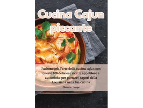 Livro Cucina Cajun piccante de Giacomo Longo (Inglês)