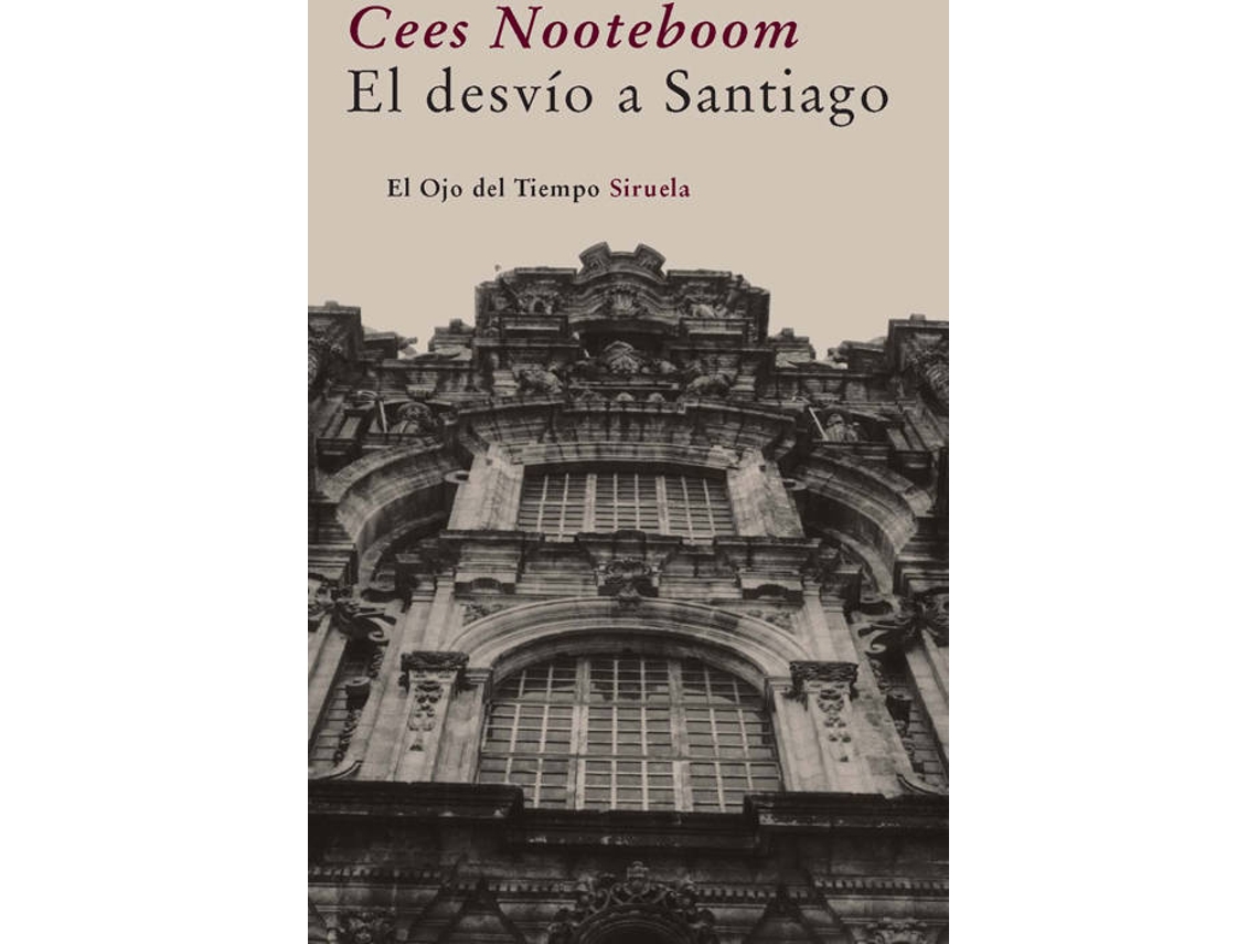 Livro El Desvío A Santiago de Cees Nooteboom (Espanhol)