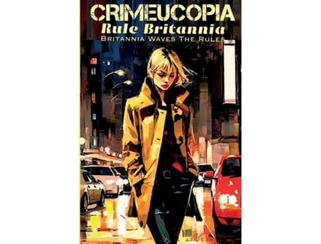 Livro Crimeucopia - Rule Britannia - Britannia Waves The Rules de Various Authors (Inglês)