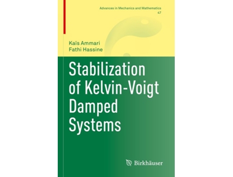 Livro Stabilization of Kelvin-Voigt Damped Systems de Kaïs Ammari e Fathi Hassine (Inglês)