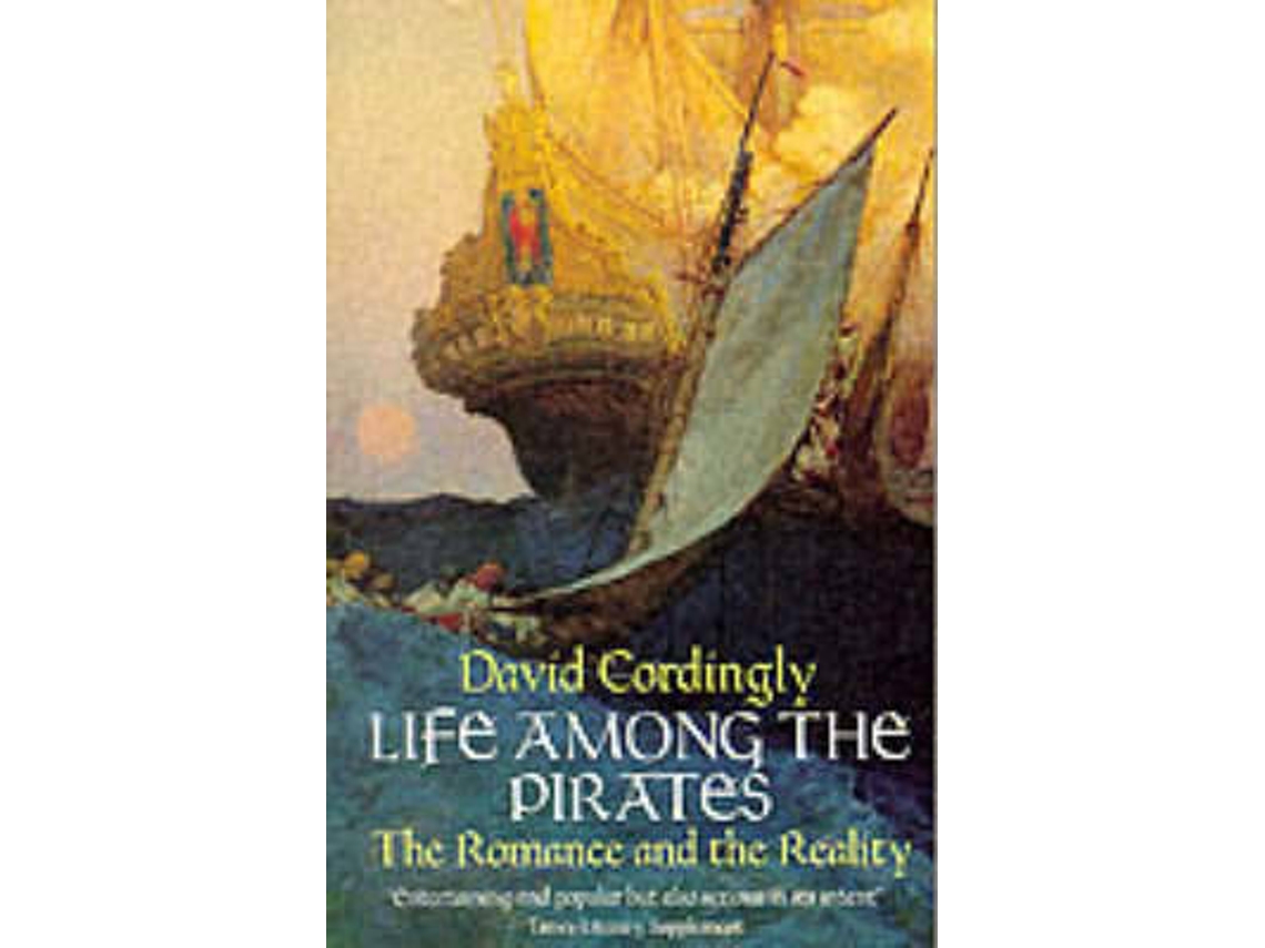 Livro Life Among The Pirates de David Cordingly (Inglês)