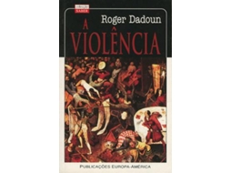 Livro A Violência de Roger Dadoun .