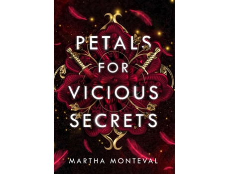 Livro Petals for Vicious Secrets de Martha Monteval (Inglês)