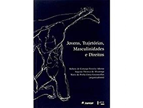 Livro Jovens, Trajetorias, Masculinidades E Direitos de Rubens de Camargo F Adorno (Português do Brasil)