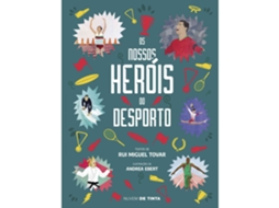 Livro Os Nossos Heróis Do Desporto de Rui Miguel Tovar (Português)