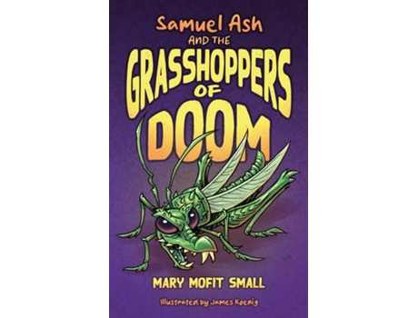 Livro Samuel Ash and the Grasshoppers of Doom de Mary Mofit Small (Inglês)