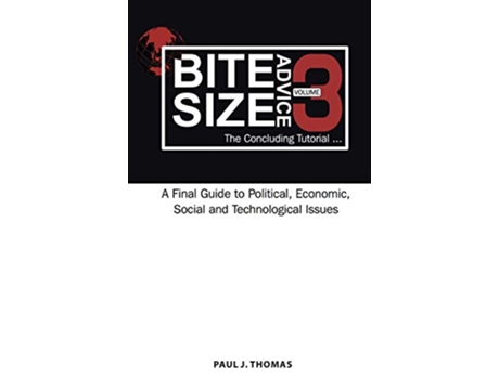 Livro Bite Size Advice 3 The Concluding Tutorial de Paul J Thomas (Inglês)