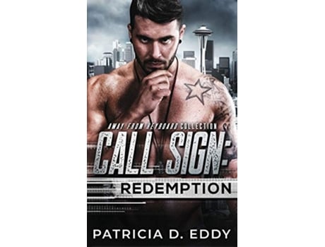 Livro Call Sign Redemption An Away From Keyboard Romantic Suspense Standalone de Patricia D Eddy (Inglês - Capa Dura)