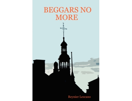 Livro Beggars No More Reynier Lezcano (Inglês)
