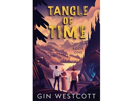 Livro Tangle of Time Tangle of Time BOOK ONE de Gin Westcott (Inglês)