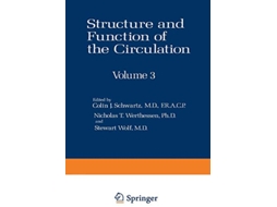 Livro Structure and Function of the Circulation Volume 3 de Colin J Schwartz Nicholas T Werthessen Stewart Wolf (Inglês)