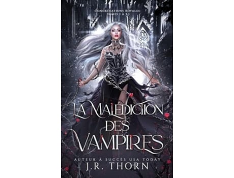 Livro La Malédiction des Vampires Congrégations royales, tomes 1 à 3 de J R Thorn (Francês - Capa Dura)