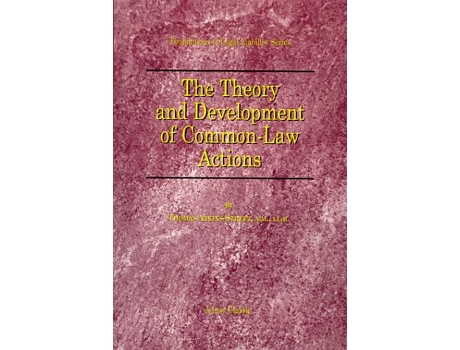 Livro The Theory and Development of CommonLaw Actions Foundations of Legal Liability de Thomas A Street (Inglês)