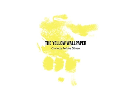 Livro The Yellow Wallpaper de Charlotte Perkins Gilman (Inglês)