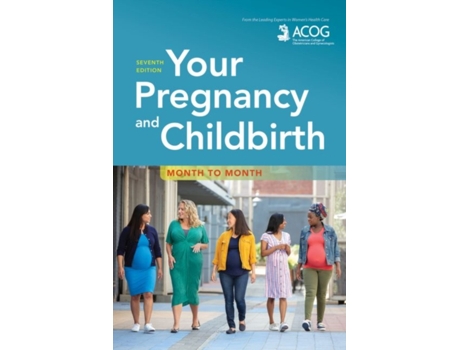 Livro Your Pregnancy and Childbirth de American College Of Obstetricians And Gynecologists (Inglês)