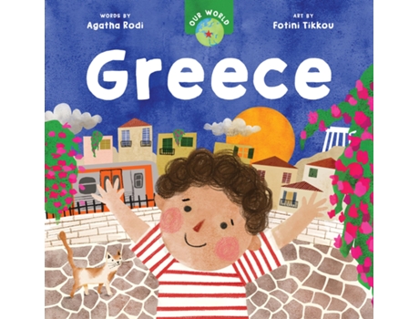 Livro Our World Greece de Agatha Rodi (Inglês - Capa Dura)