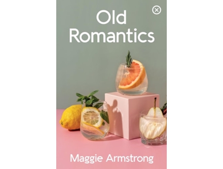 Livro Old Romantics De Maggie Armstrong (inglês)