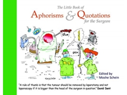 Livro The Little Book of Aphorisms amp Quotations for the Surgeon de Moshe Schein (Inglês)
