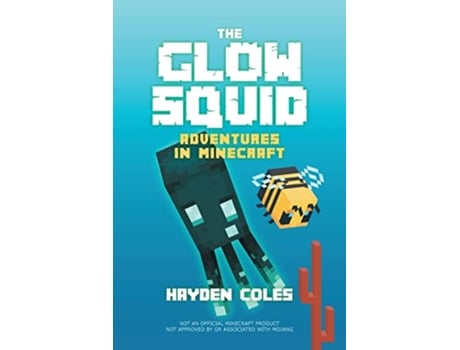 Livro The Glow Squid Adventures in Minecraft de Hayden Coles (Inglês)
