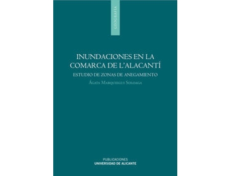 Livro Inundaciones En La Comarca De LAlacantí de Agata Marquiegui Soloaga (Espanhol)