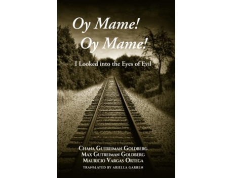 Livro Oy Mame Oy Mame I Looked Into The Eyes Of Evil paperback Or Softback de Gutreiman Goldberg Max (Inglês)