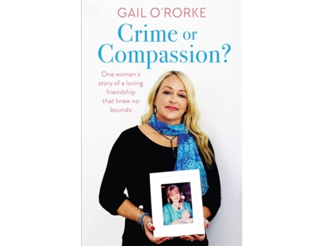 Livro Crime or Compassion? de Gail O'Rorke (Inglês)