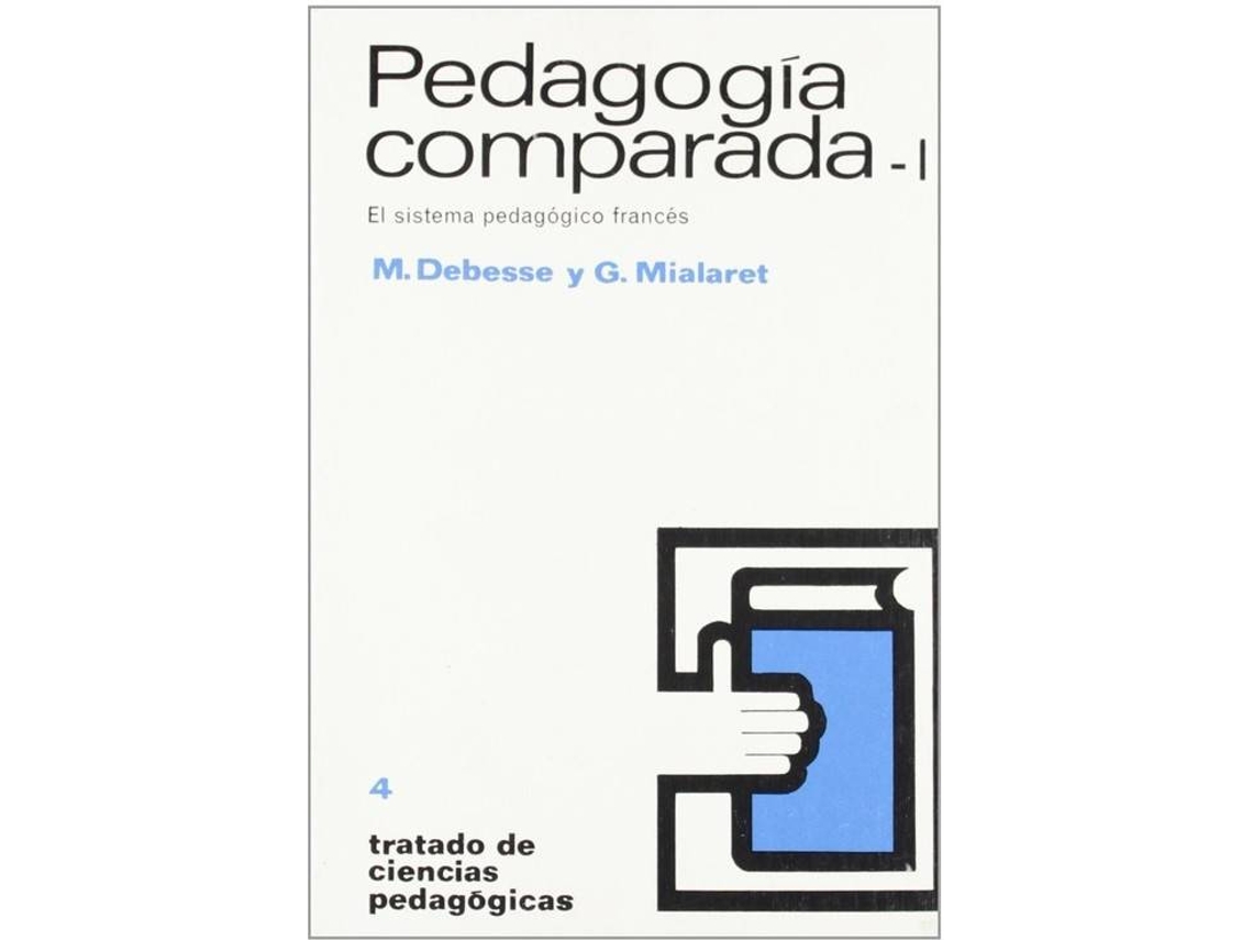 Livro Pedagogia Comparada I de M Debesse (Espanhol)