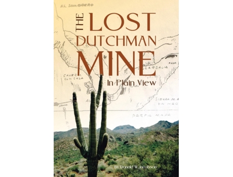 Livro The Lost Dutchman - In Plain View Donald W Jacobson (Inglês)
