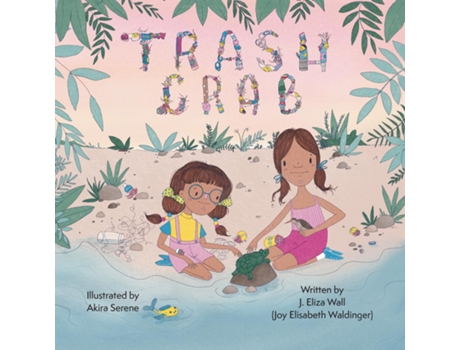 Livro Trash Crab De Waldinger, Joy Et Al. (inglês)