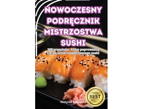 Livro NOWOCZESNY PODRECZNIK MISTRZOSTWA SUSHI de Matylda Adamska (Inglês)
