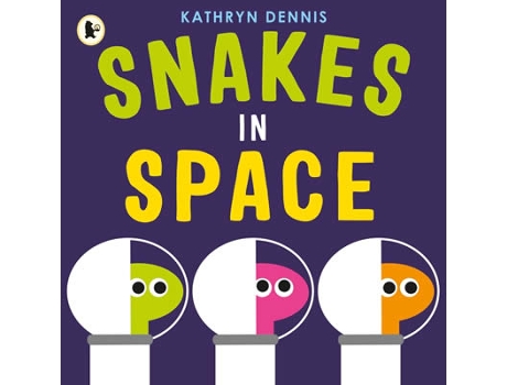 Livro Snakes In Space de Kathryn Dennis  (Inglês)