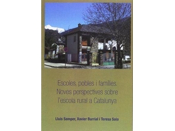 Livro Escoles, Pobles I Famã­Lies. Noves Perspectives Sobre LEscola Rural A Catalunya. de Lluís Samper Rasero, Xavier Burrial Sancho et al. (Espanhol)