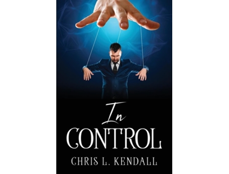 Livro In Control De Chris L Kendall (inglês)