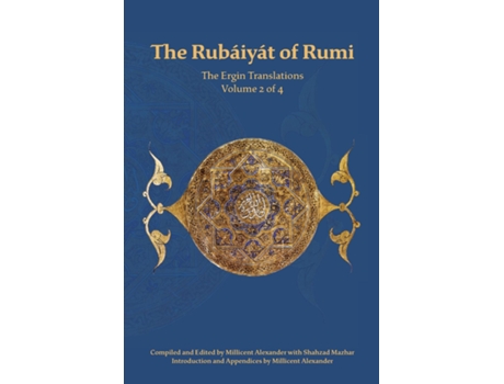Livro The Rubaiyat of Rumi, The Ergin Translations, Volume 2 de Mevlana Jalaluddin Rumi (Inglês)