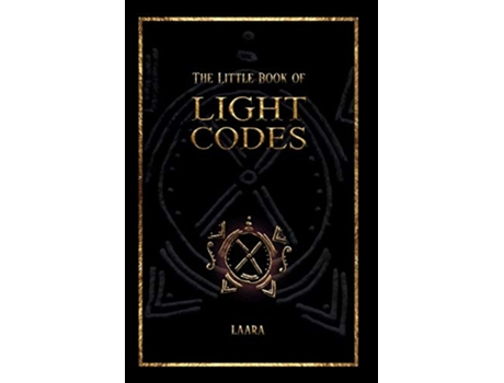 Livro The Little Book of Light Codes Healing Symbols for Life Transformation de Laara (Inglês)