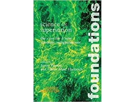 Livro Science vs Superstition The Case for a New Scientific Enlightenment de The Policy Exchange (Inglês)