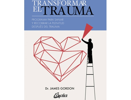 Livro Transformar El Trauma de James S. Gordon (Espanhol)