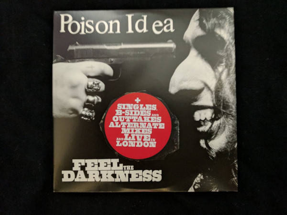 CD Poison Idea - Feel The Darkness - Feel The Darkness (1CDs)