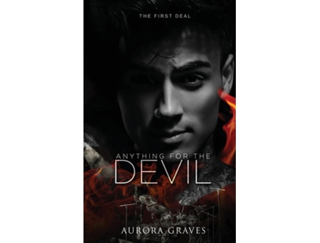 Livro Anything for the Devil The First Deal de Aurora Graves (Inglês)